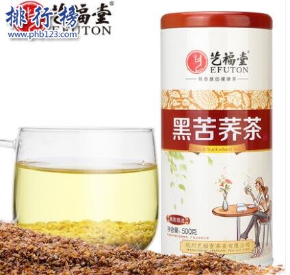 哪些牌子的苦荞茶好？苦荞茶十大品牌排行榜推荐